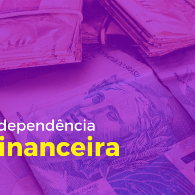 Como ter Independência financeira